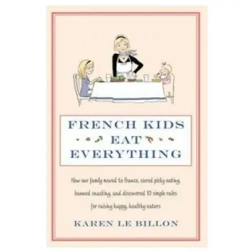 Little, brown book group French kids eat everything