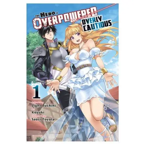Hero is overpowered but overly cautious, vol. 1 (manga) Little, brown book group