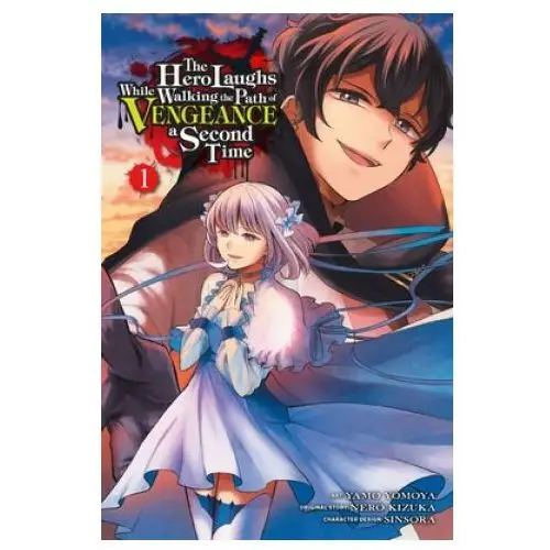 Hero Laughs While Walking the Path of Vengeance a Second Time, Vol. 1 (manga)