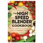 Little, brown book group High speed blender cookbook Sklep on-line