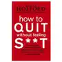 Little, brown book group How to quit without feeling st Sklep on-line