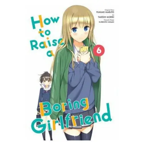 How to Raise a Boring Girlfriend, Vol. 6