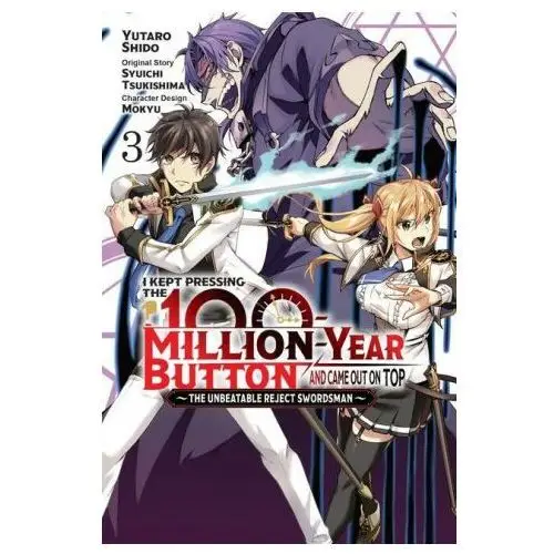 I Kept Pressing the 100-Million-Year Button and Came Out on Top, Vol. 3 (manga)