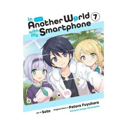 In another world with my smartphone, vol. 7 (manga) Little, brown book group