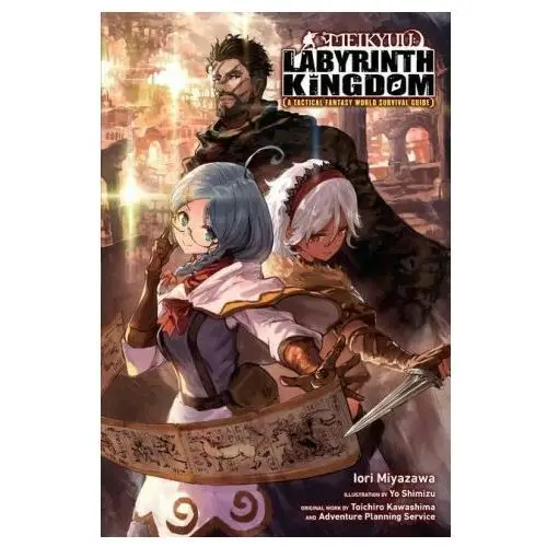 Little, brown book group Meikyuu: labyrinth kingdom, a tactical fantasy world survival guide, vol. 1 ln