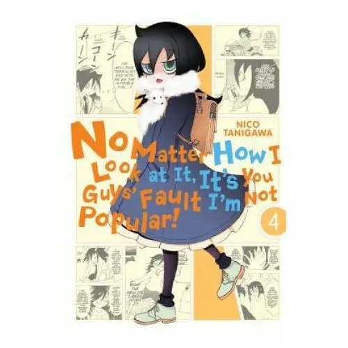 No Matter How I Look at It, It's You Guys' Fault I'm Not Popular!, Vol. 4