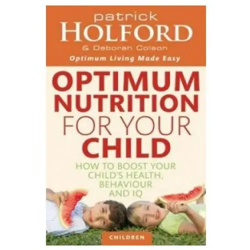 Optimum Nutrition For Your Child