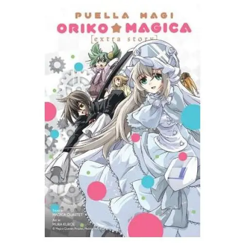 Puella magi oriko magica: extra story Little, brown book group