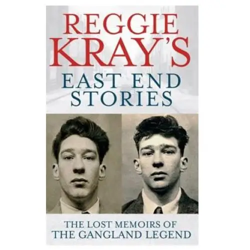 Reggie kray's east end stories Little, brown book group