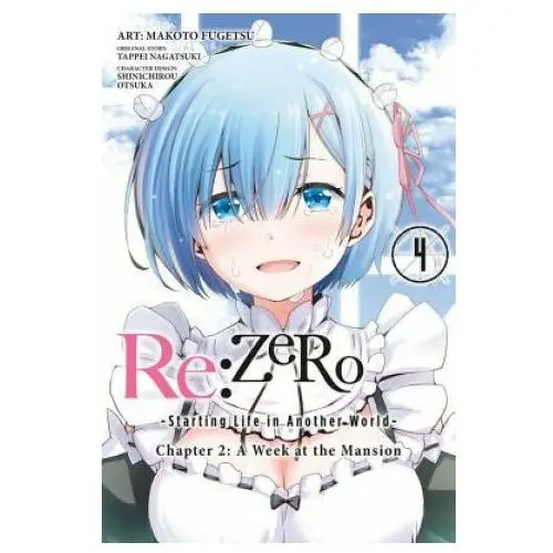 Re:Zero Starting Life in Another World, Chapter 2: A Week in the Mansion, Vol. 4
