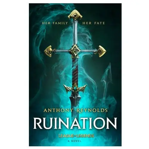 Ruination: A League of Legends Novel