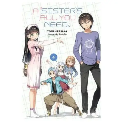 Sister's all you need., vol. 4 (light novel) Little, brown book group