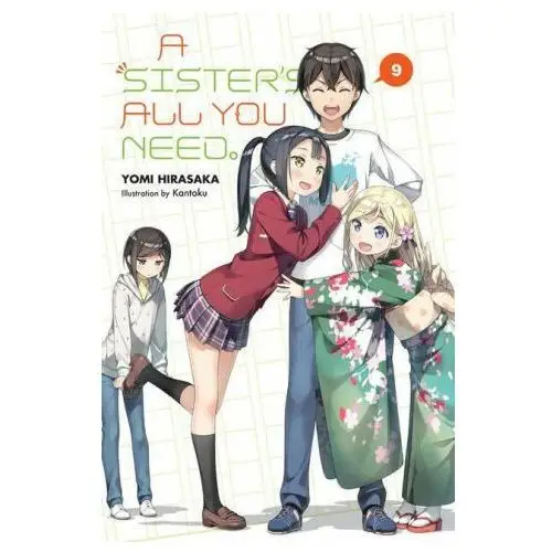 Sister's all you need., vol. 9 (light novel) Little, brown book group
