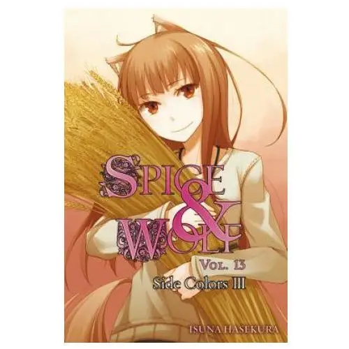 Spice and Wolf, Vol. 13 (light novel)