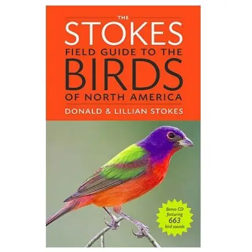 Stokes field guide to the birds of north america Little, brown book group