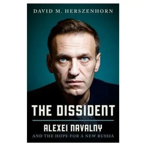 Little, brown book group The dissident: alexey navalny: profile of a political prisoner