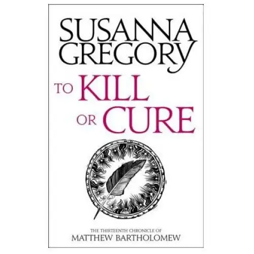 Little, brown book group To kill or cure