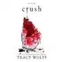 Tracy Wolff - Crush Sklep on-line