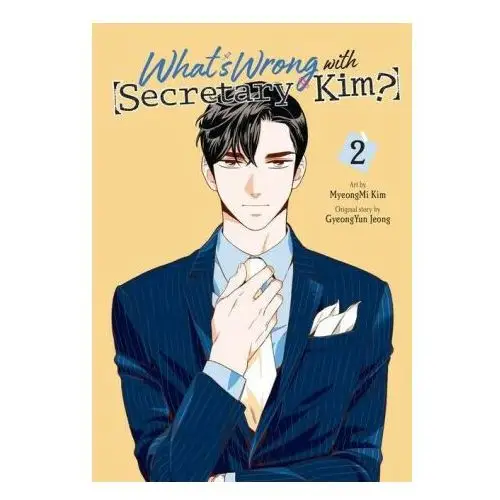 What's wrong with secretary kim?, vol. 2 Little, brown book group