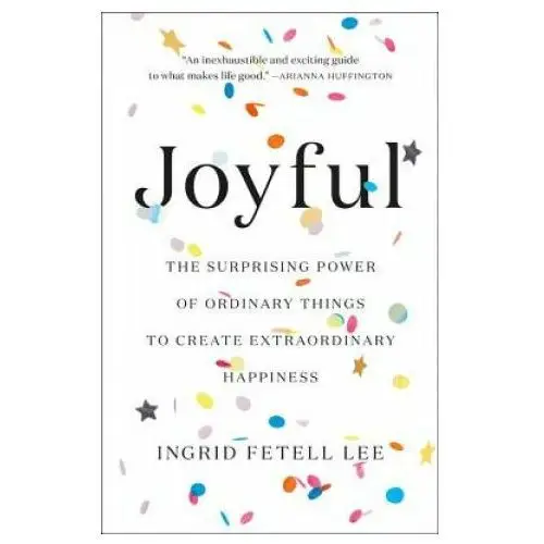 Ingrid Fetell Lee - Joyful