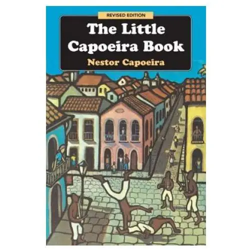 Little Capoeira Book, Revised Edition