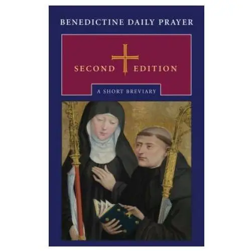 Benedictine daily prayer: a short breviary Liturgical press