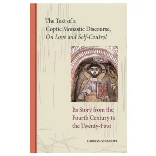 Liturgical press Text of a coptic monastic discourse on love and self-control