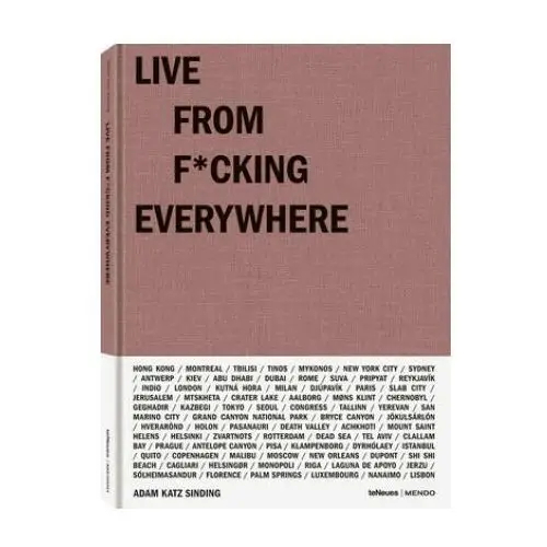 Live from fcking everywhere Teneues publishing uk ltd