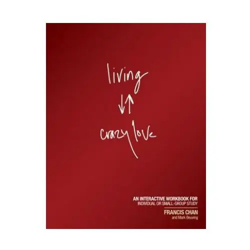 Living crazy love David c cook publishing company