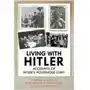 Living with Hitler Wilhelm, Krause Karl; Dohring, Herbert; Plaim, Anna; Kuch, Kurt Sklep on-line
