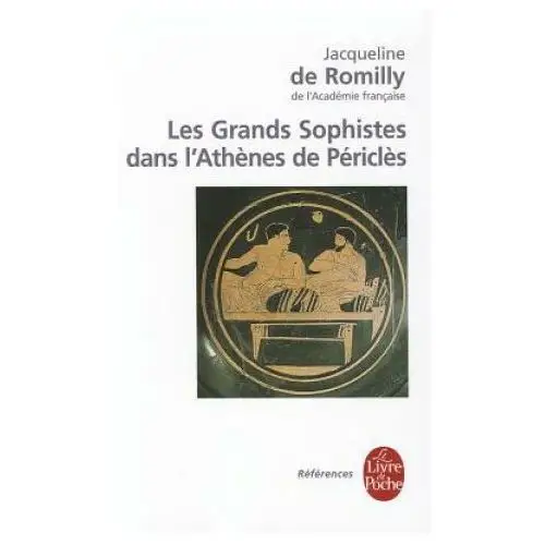 Les grands sophistes dans athenes de pericles Livre de poche