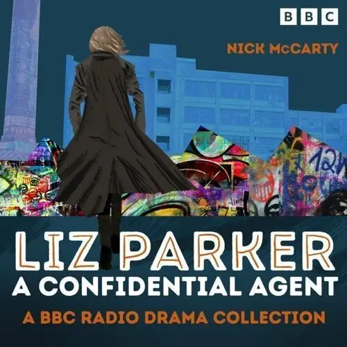 Liz Parker. A Confidential Agent