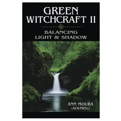 Green witchcraft ii Llewellyn pubn