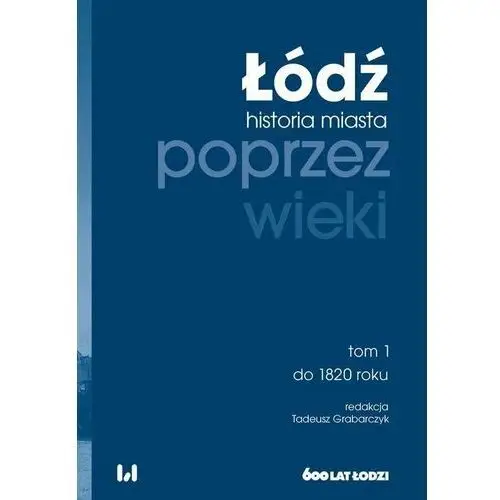 Łódź poprzez wieki