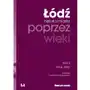 Łódź poprzez wieki Historia miasta. Tom 3. 1914-1945 Sklep on-line