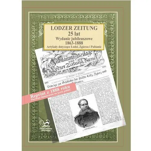 Lodzer Zeitung. 25 lat. Wydanie jubileuszowe 1863-1888