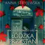 Łódzka przystań. Saga klonowego liścia. Tom 1 Sklep on-line