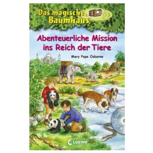 Loewe verlag gmbh Das magische baumhaus - abenteuerliche mission ins reich der tiere