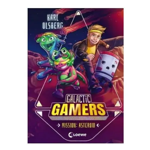 Loewe verlag gmbh Galactic gamers (band 2) - mission: asteroid