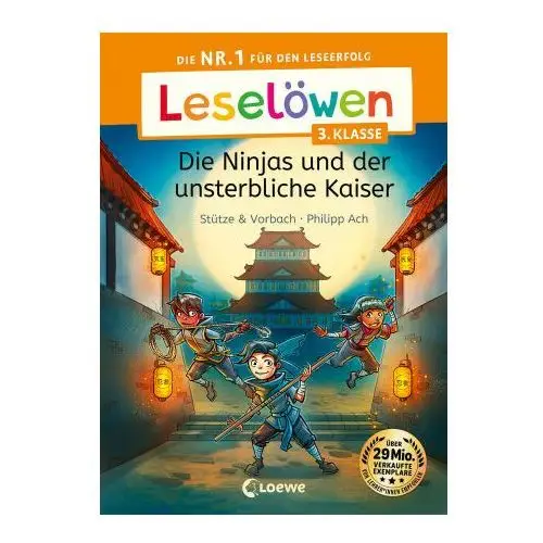 Leselöwen 3. Klasse - Die Ninjas und der unsterbliche Kaiser