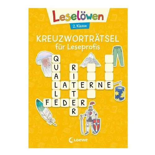 Leselöwen kreuzworträtsel für leseprofis - 2. klasse (sonnengelb) Loewe verlag gmbh