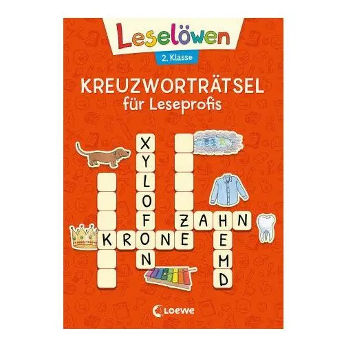 Leselöwen kreuzworträtsel für leseprofis - 2. klasse (rotorange) Loewe verlag gmbh