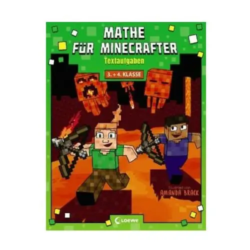 Mathe für minecrafter - textaufgaben 3. und 4. klasse Loewe verlag gmbh