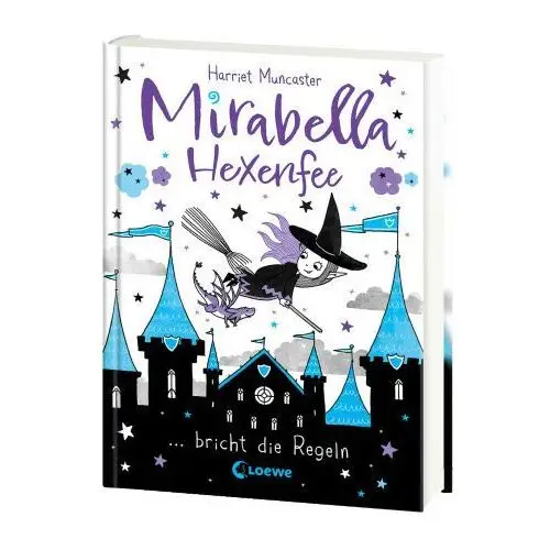 Mirabella Hexenfee bricht die Regeln (Band 2)