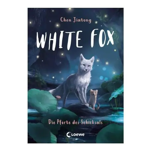 White fox (band 4) - die pforte des schicksals Loewe verlag gmbh