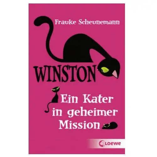 Winston - ein kater in geheimer mission Loewe verlag gmbh