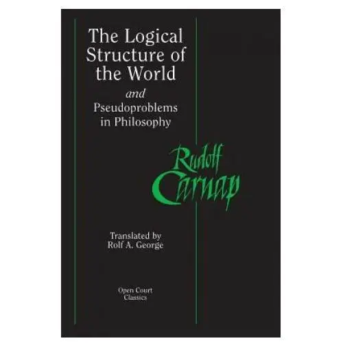 Logical Structure of the World and Pseudoproblems in Philosophy