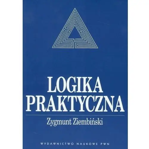 Logika praktyczna Zygmunt Ziembiński