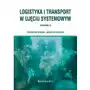 Logistyka i transport w ujęciu systemowym Sklep on-line