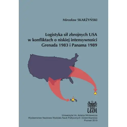 Logistyka sił zbrojnych USA w konfliktach o niskiej intensywności Grenada 1983 i Panama 1989